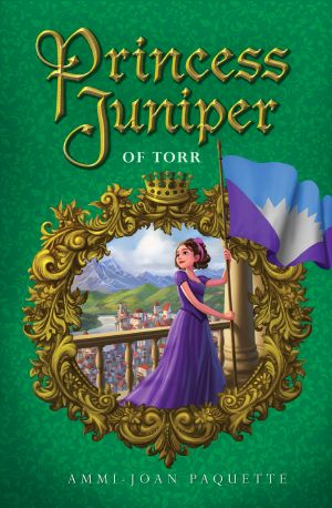 [Princess Juniper 03] • Princess Juniper of Torr